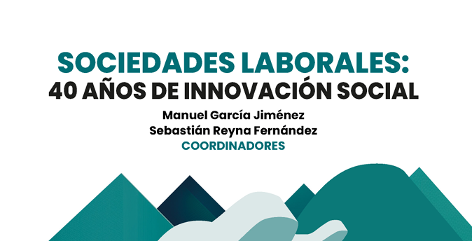 Libro: Sociedades Laborales: 40 años de innovación social